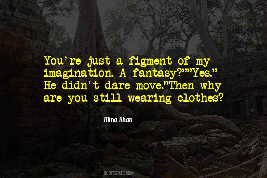 Mina Khan Quotes #1700790