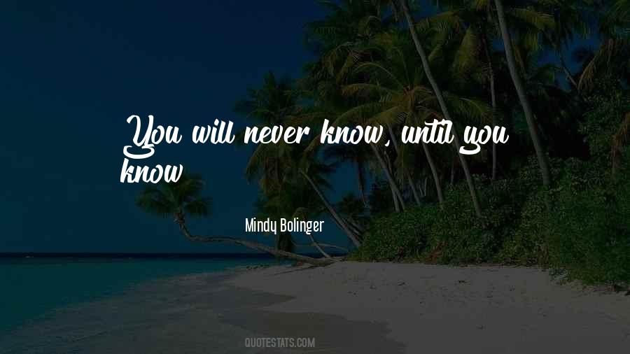Mindy Bolinger Quotes #1566767