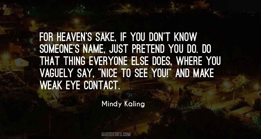 Mindy Kaling Quotes #1197688