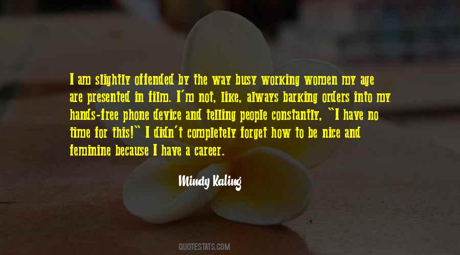 Mindy Kaling Quotes #1403731