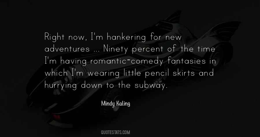 Mindy Kaling Quotes #1798058