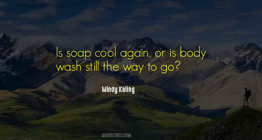 Mindy Kaling Quotes #445973