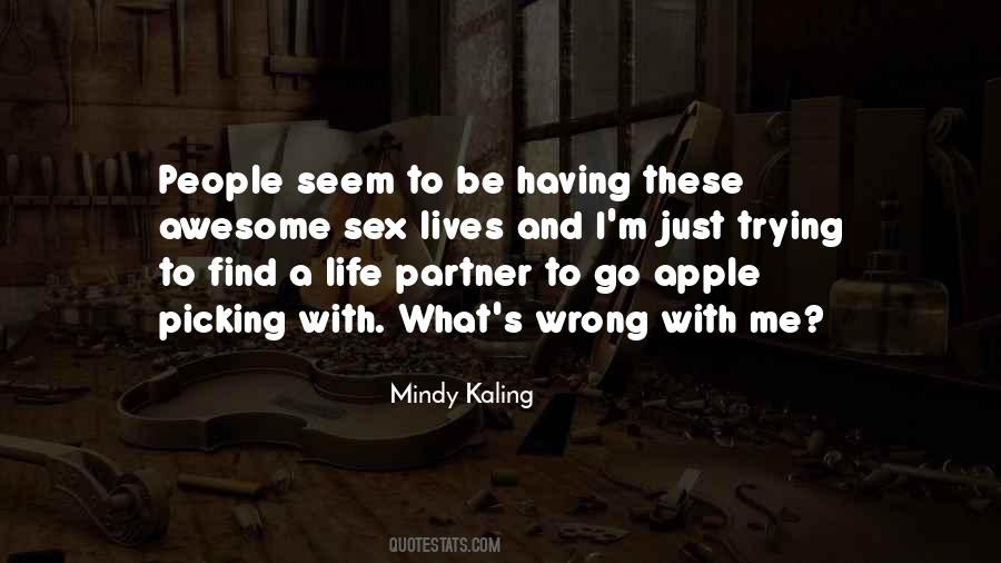 Mindy Kaling Quotes #891912
