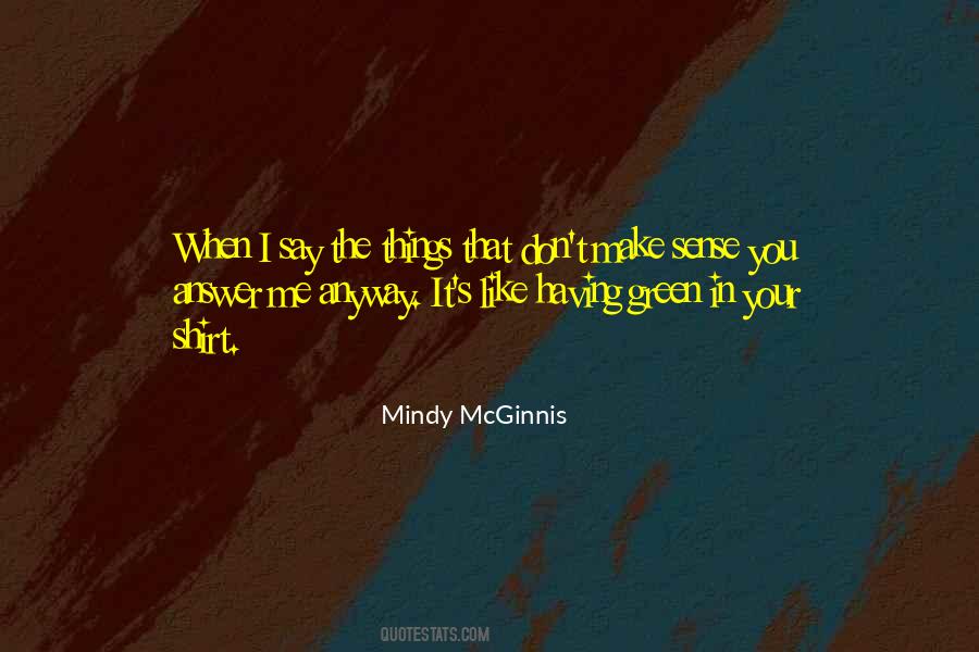 Mindy McGinnis Quotes #1491911