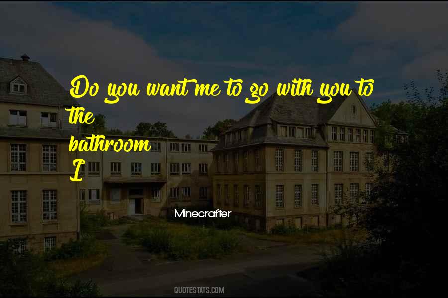 Minecrafter Quotes #1300616 Minecrafter Quotes #1300616