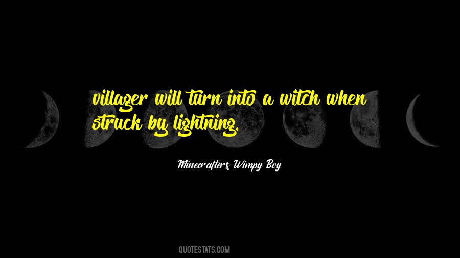 Minecrafters Wimpy Boy Quotes #222987 Minecrafters Wimpy Boy Quotes #222987