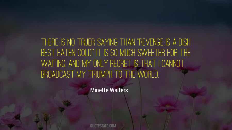 Minette Walters Quotes #1757597