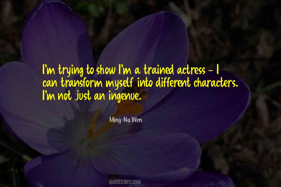 Ming-Na Wen Quotes #1231559