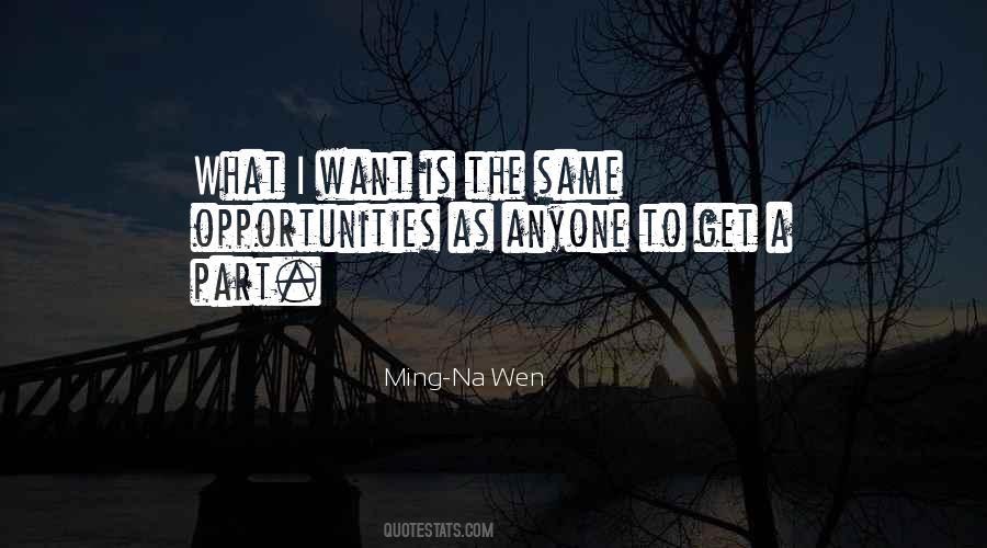 Ming-Na Wen Quotes #429694