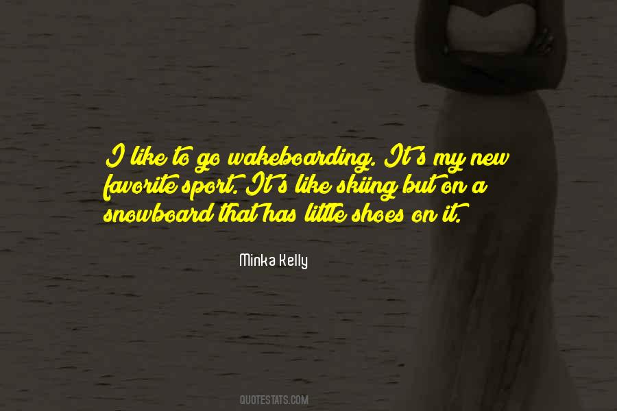 Minka Kelly Quotes #1463457