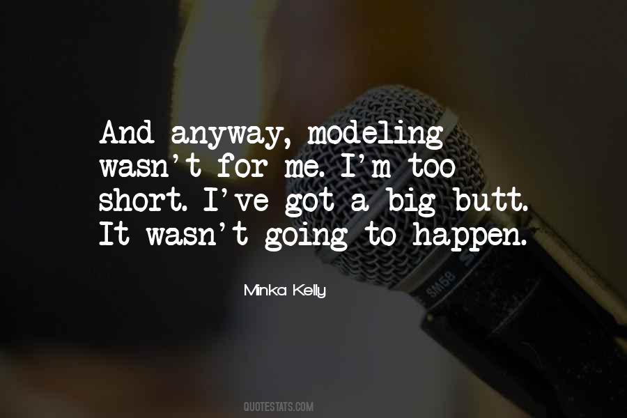 Minka Kelly Quotes #541624