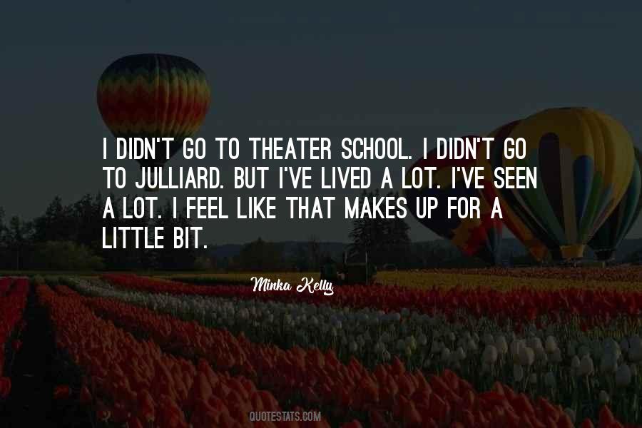 Minka Kelly Quotes #894434