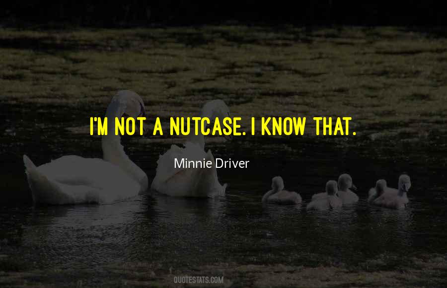 Minnie Driver Quotes #1291951