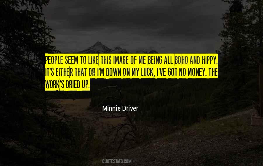 Minnie Driver Quotes #1699919