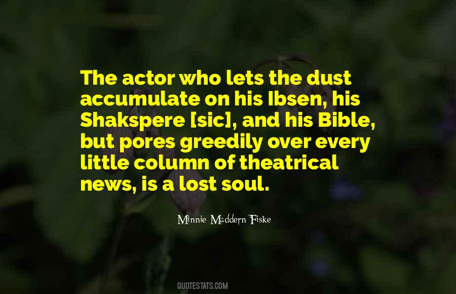 Minnie Maddern Fiske Quotes #986764