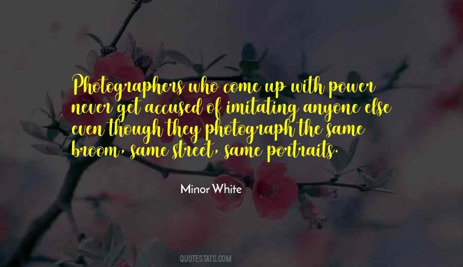 Minor White Quotes #1081859