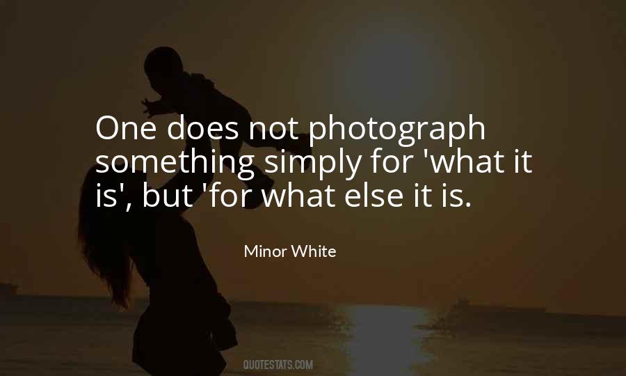 Minor White Quotes #737612