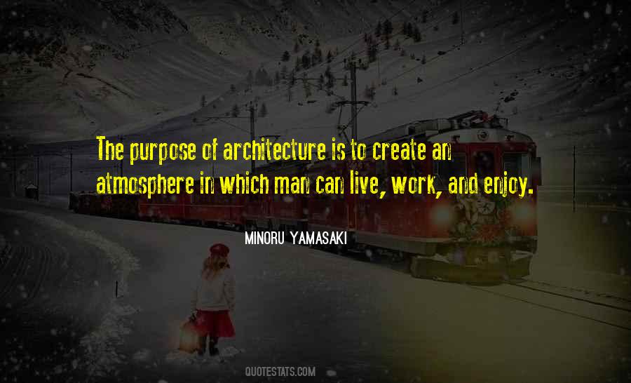 Minoru Yamasaki Quotes #135756