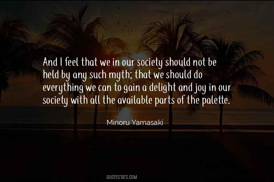 Minoru Yamasaki Quotes #288589