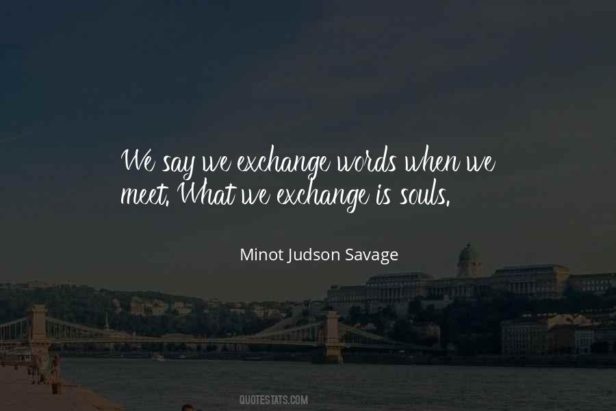 Minot Judson Savage Quotes #20498