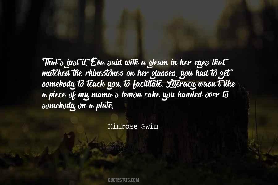 Minrose Gwin Quotes #1058233