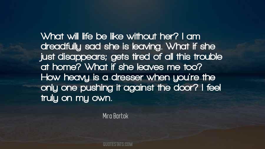 Mira Bartok Quotes #179871