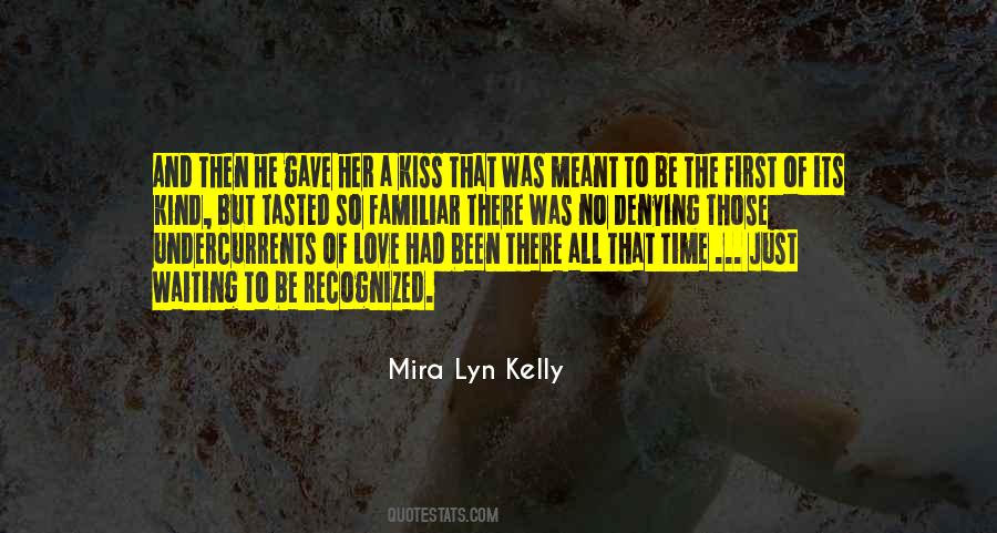 Mira Lyn Kelly Quotes #1750764