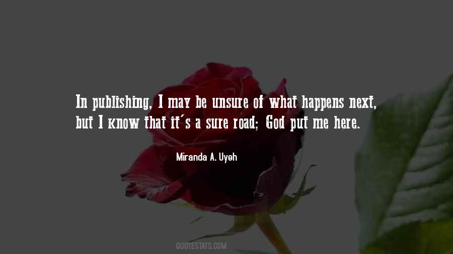 Miranda A. Uyeh Quotes #933204