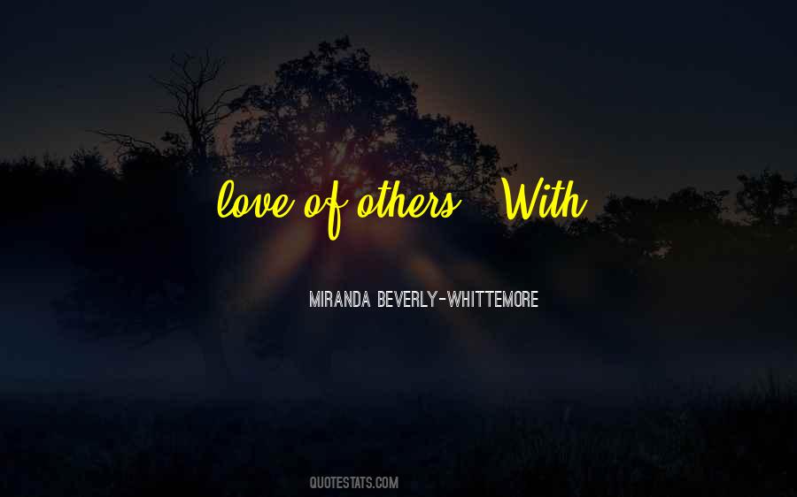 Miranda Beverly-Whittemore Quotes #759584