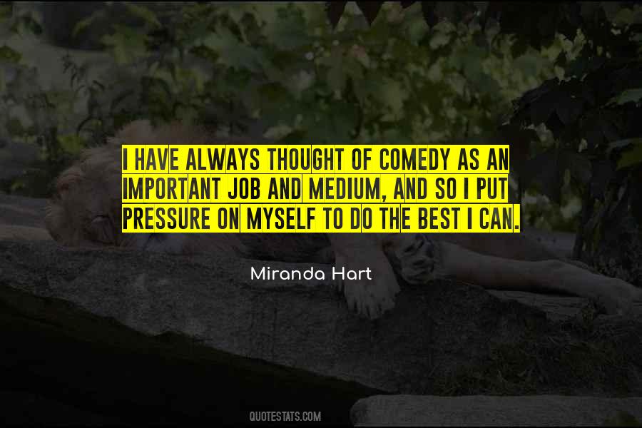 Miranda Hart Quotes #348187