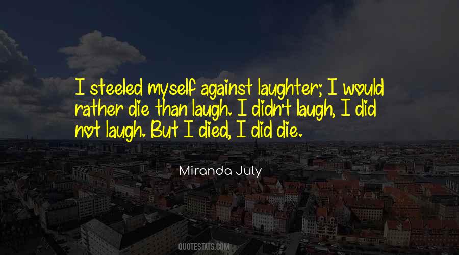 Miranda July Quotes #1570336