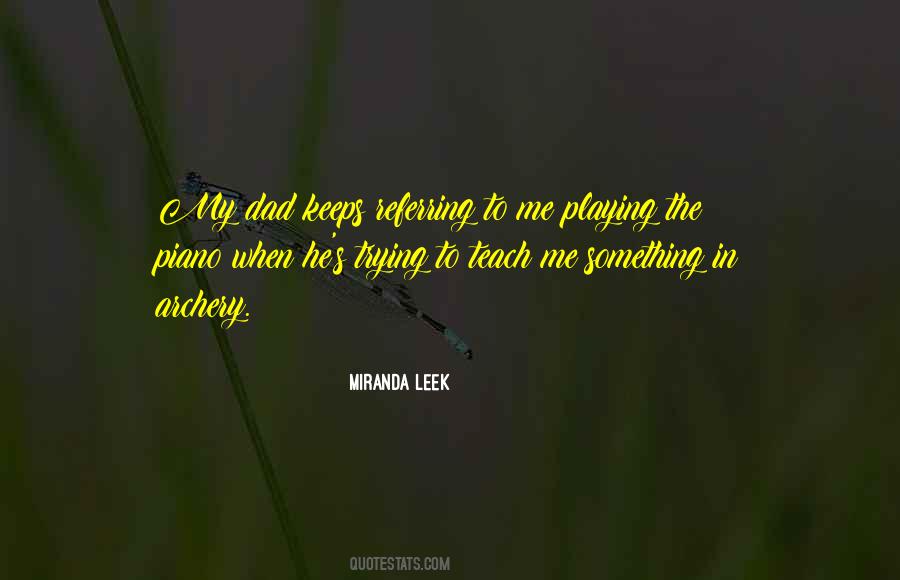 Miranda Leek Quotes #1272089