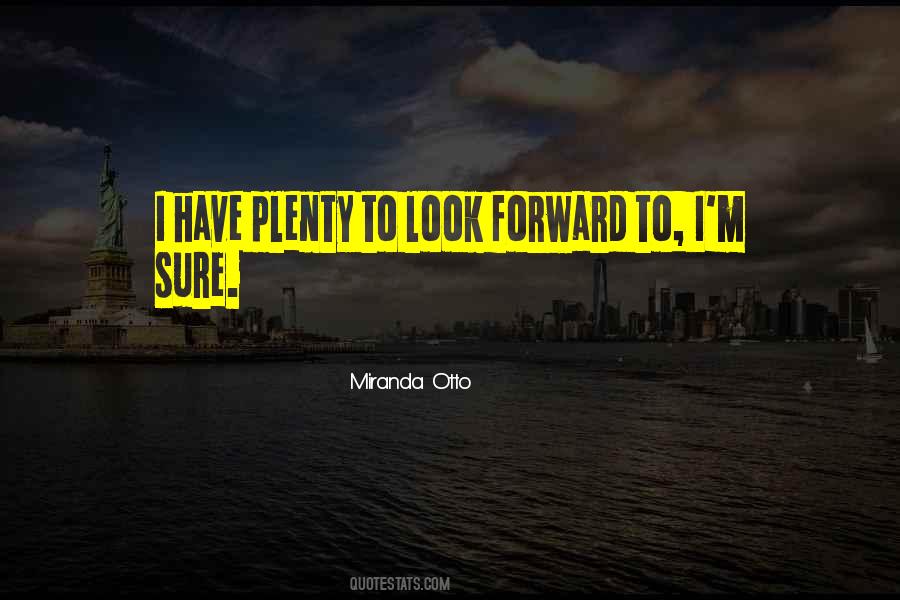 Miranda Otto Quotes #1365896
