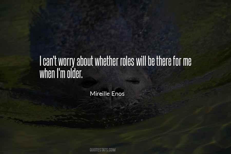 Mireille Enos Quotes #1355802