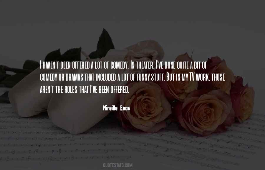 Mireille Enos Quotes #1439684