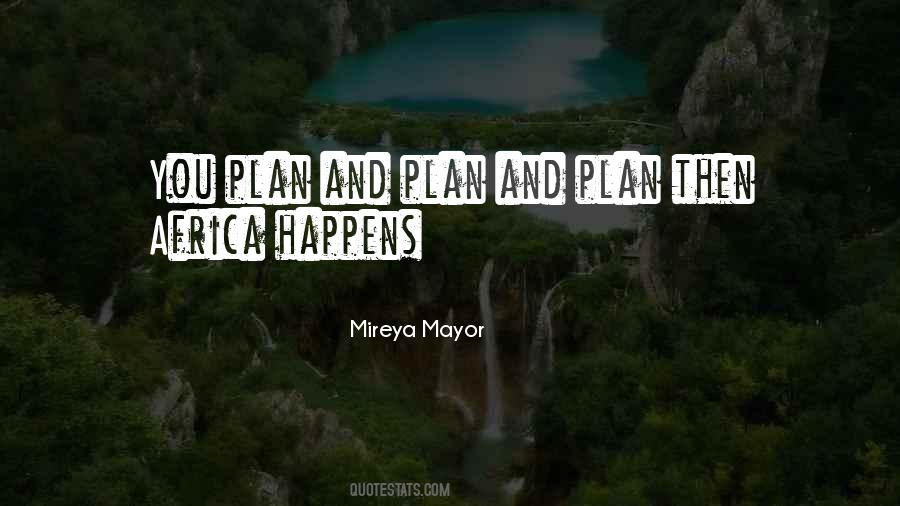 Mireya Mayor Quotes #959426