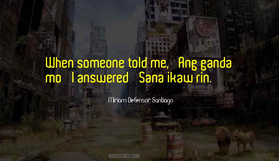 Miriam Defensor Santiago Quotes #1190263