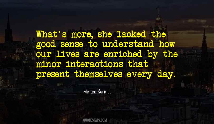 Miriam Karmel Quotes #1389713