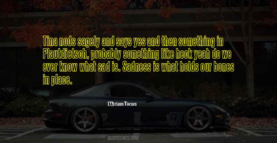 Miriam Toews Quotes #1223036