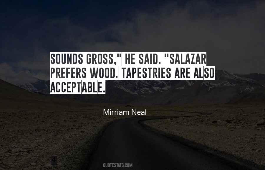 Mirriam Neal Quotes #1195764