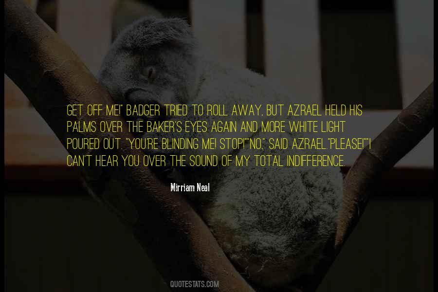 Mirriam Neal Quotes #798943