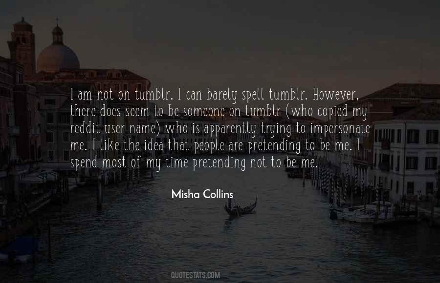 Misha Collins Quotes #1666840