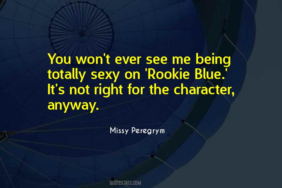 Missy Peregrym Quotes #1693589