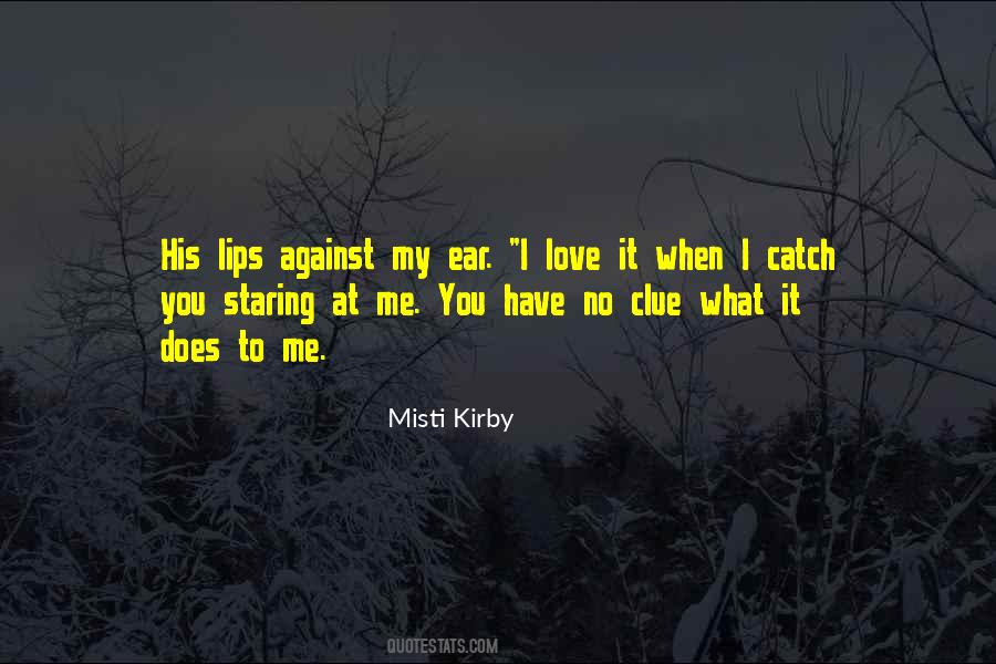 Misti Kirby Quotes #973659 Misti Kirby Quotes #973659
