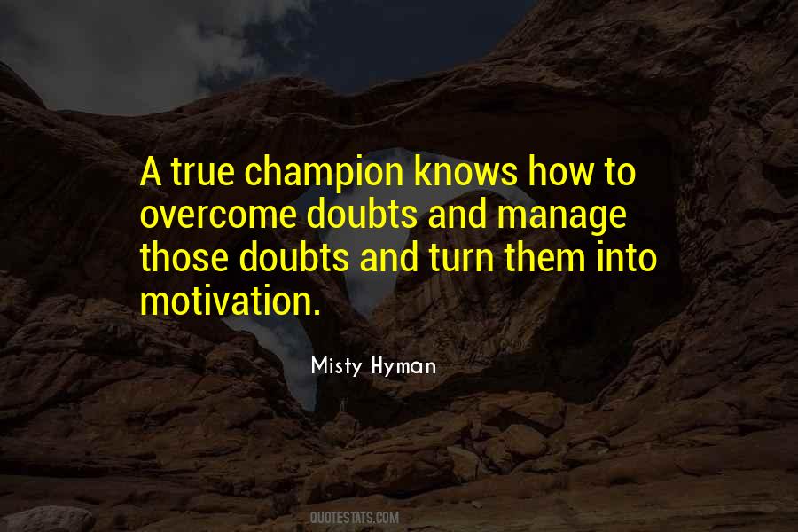 Misty Hyman Quotes #1687105