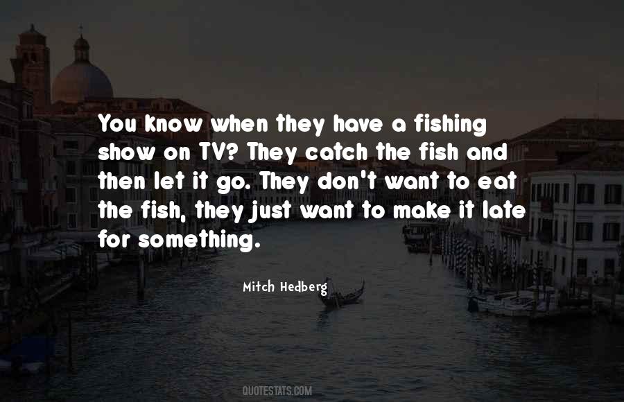 Mitch Hedberg Quotes #1570650