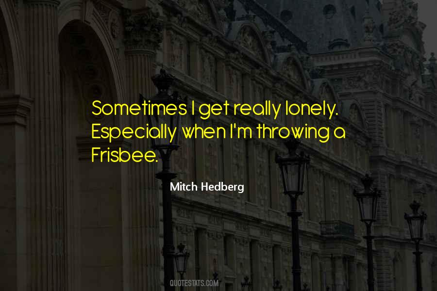 Mitch Hedberg Quotes #708377