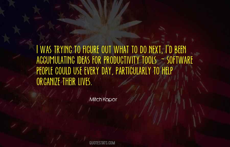 Mitch Kapor Quotes #1082859