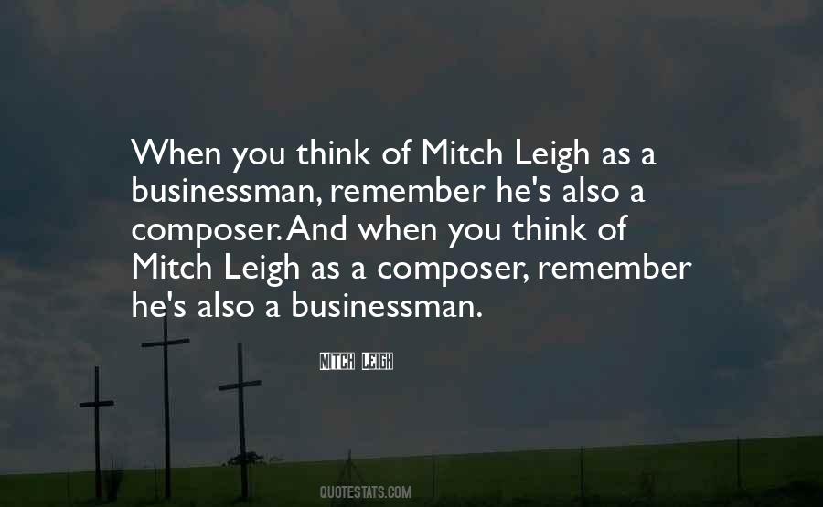 Mitch Leigh Quotes #1026512