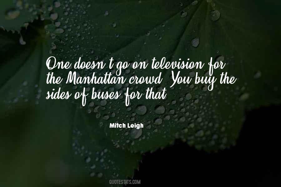 Mitch Leigh Quotes #483002